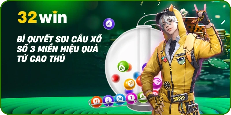 Bí quyết soi cầu xổ số 3 miền hiệu quả từ cao thủ